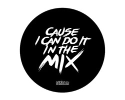 Ortofon Slipmat 'Cause I can do it in the Mix'